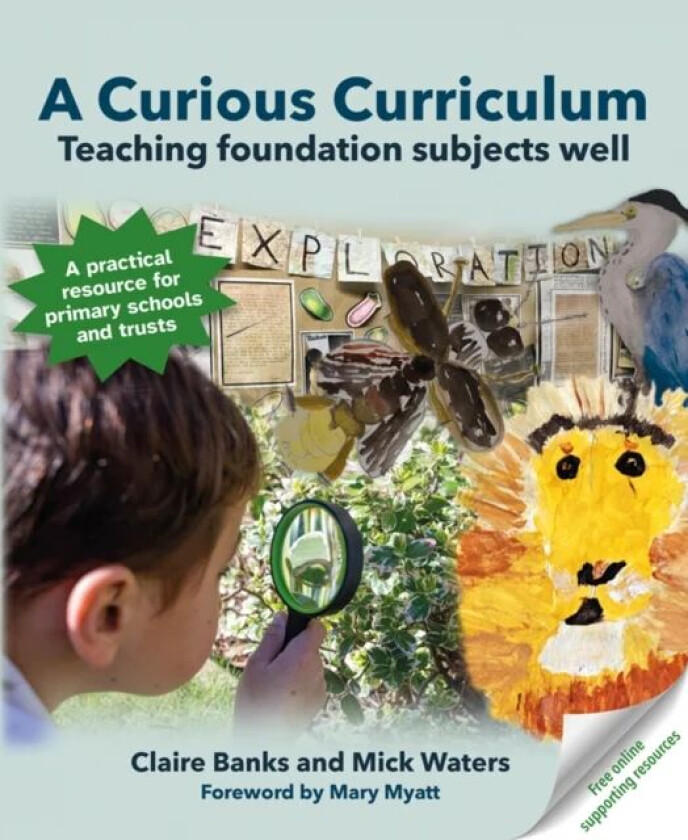A Curious Curriculum av Claire Banks, Mick Waters