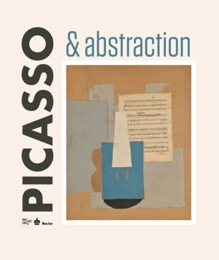 Picasso & Abstraction av Royal Museums of Fine Arts of Belgium