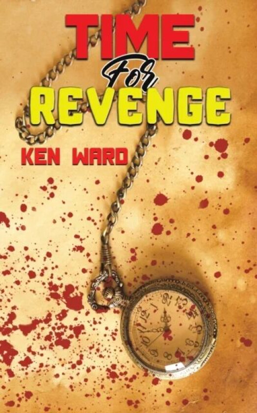 Time For Revenge av Ken Ward