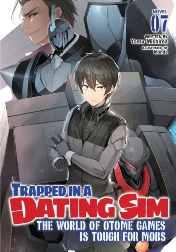 Trapped in a Dating Sim: The World of Otome Games is Tough for Mobs (Light Novel) Vol. 7 av Yomu Mishima