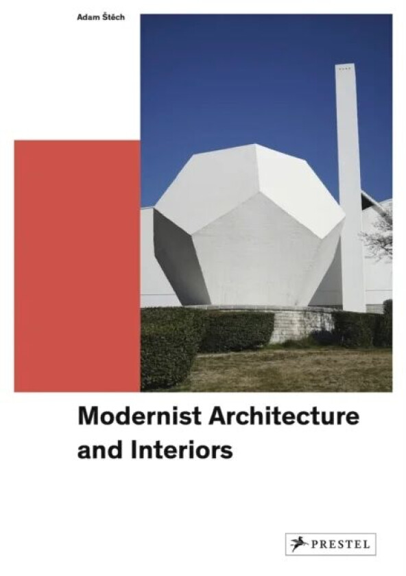 Modern Architecture and Interiors av Adam Stech