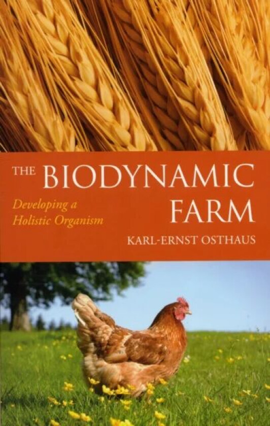 The Biodynamic Farm av Karl-Ernst Osthaus