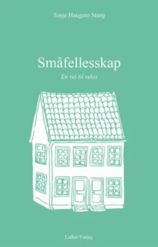 Småfellesskap av Tonje Haugeto Stang