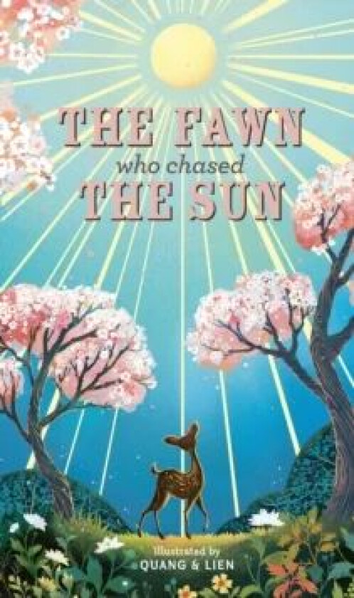 The Fawn Who Chased the Sun av Joanna McInerney