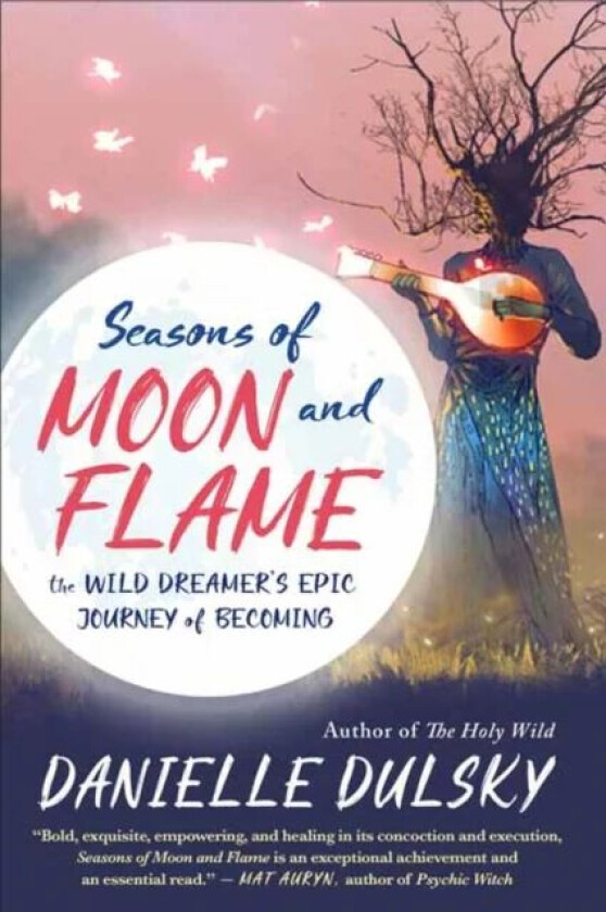 Seasons of Moon and Flame av Danielle Dulsky