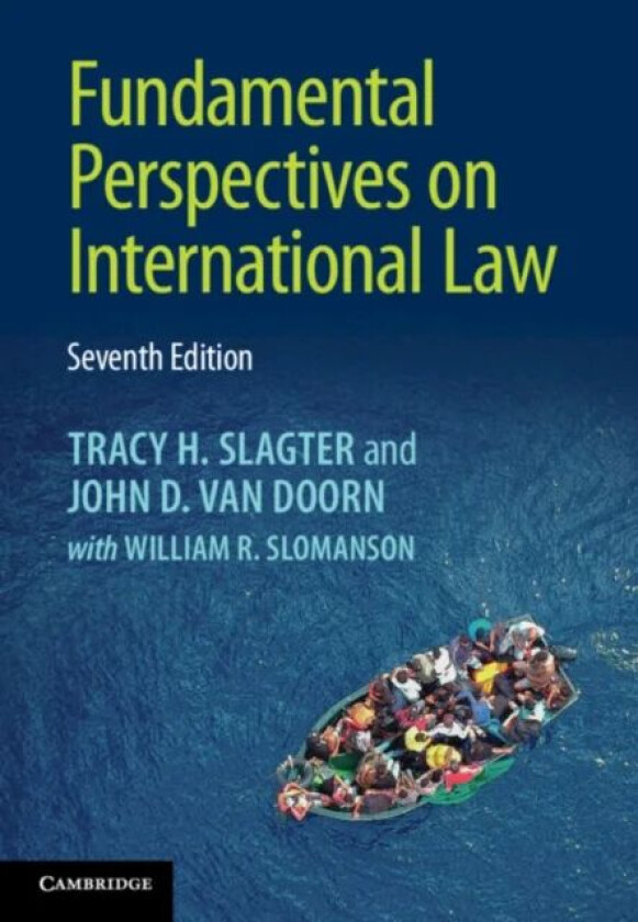 Fundamental Perspectives on International Law av Tracy H. (University of Wisconsin Oshkosh) Slagter, John D. Van Doorn