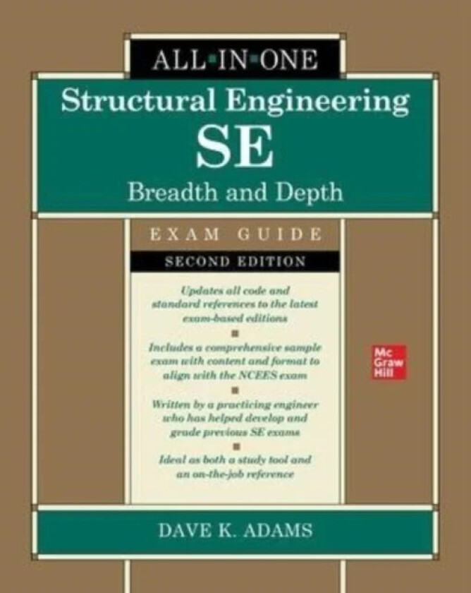 Structural Engineering SE All-in-One Exam Guide: Breadth and Depth, Second Edition av Dave Adams