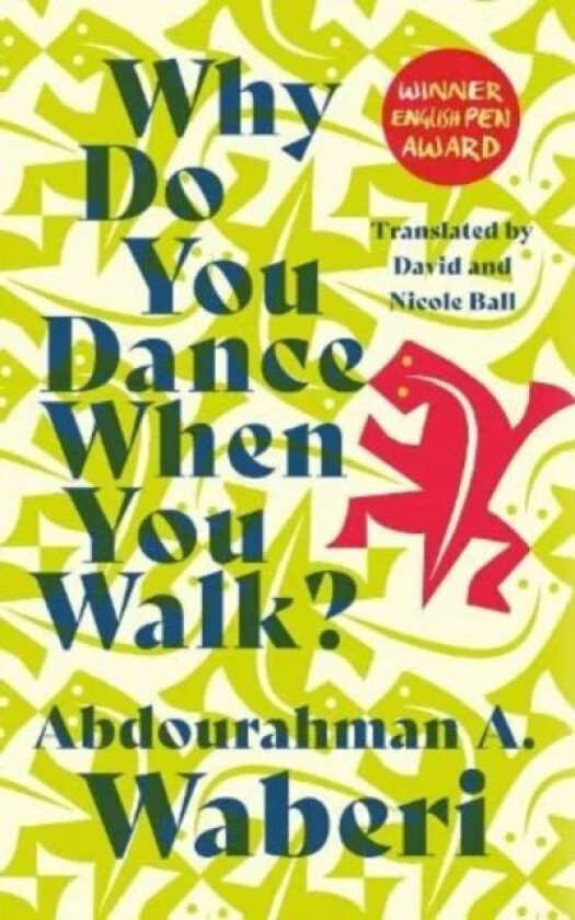 Why Do You Dance When You Walk av Abdourahman A. Waberi