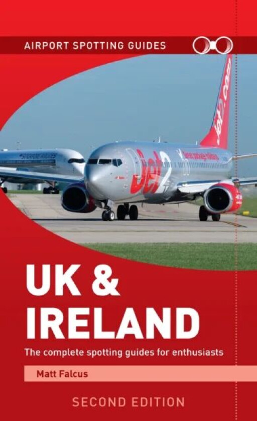 Airport Spotting Guides UK & Ireland av Matt Falcus