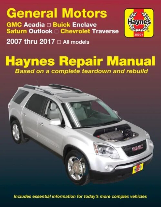 General Motors Acadia, (07-16), Enclave, (08-17), Outlook, (07-10) & Traverse, (09-17) (USA) av Haynes Publishing