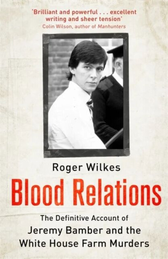 Blood Relations av Roger Wilkes