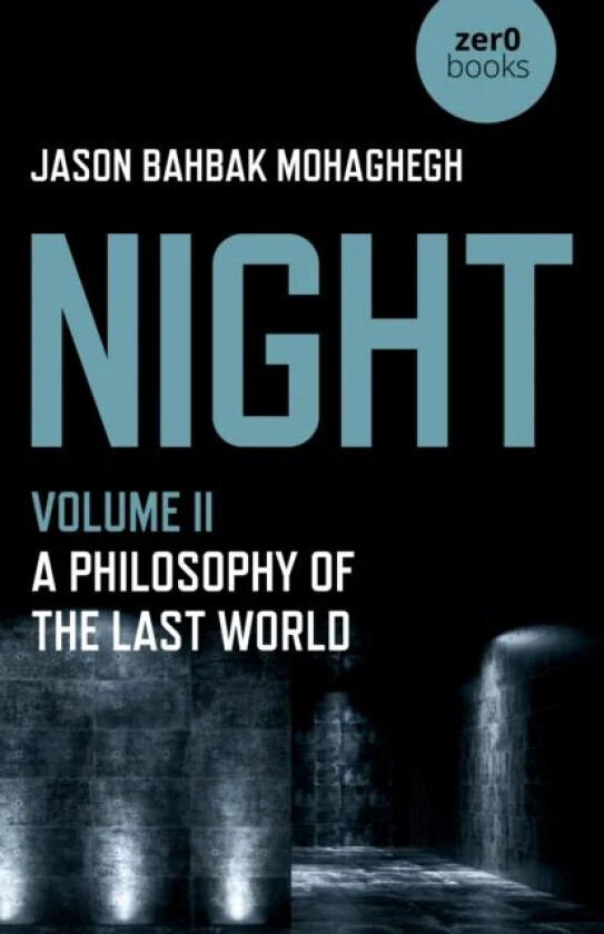 Night, Volume II av Jason Bahbak Mohaghegh