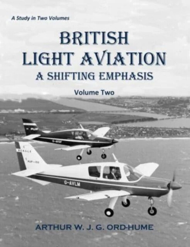British Light Aviation av Arthur W. J. G. Ord-Hume