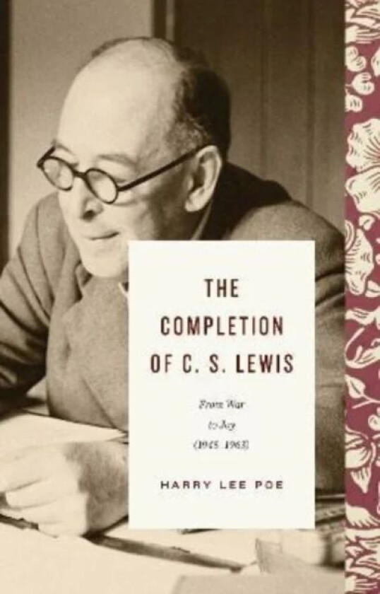 The Completion of C. S. Lewis av Harry Lee Poe