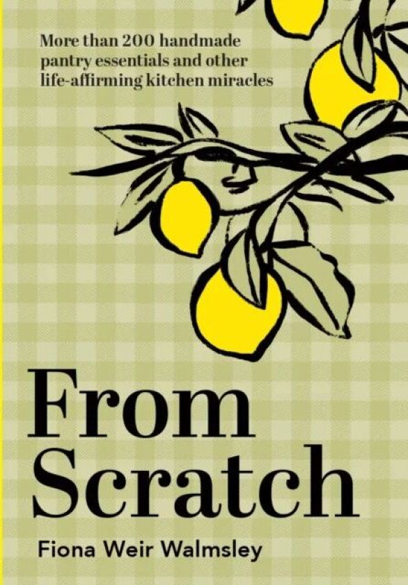 From Scratch av Fiona Weir Walmsley