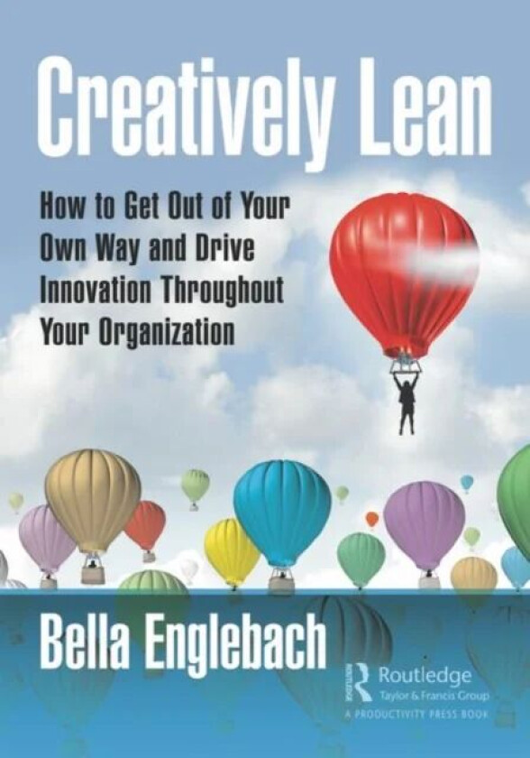 Creatively Lean av Bella Englebach