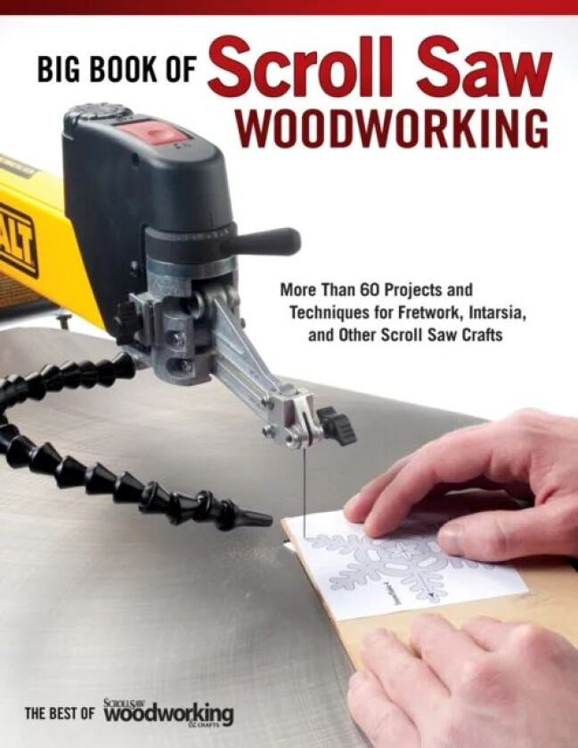 Big Book of Scroll Saw Woodworking (Best of SSW&C) av Editors of Scroll Saw Woodworking & Crafts