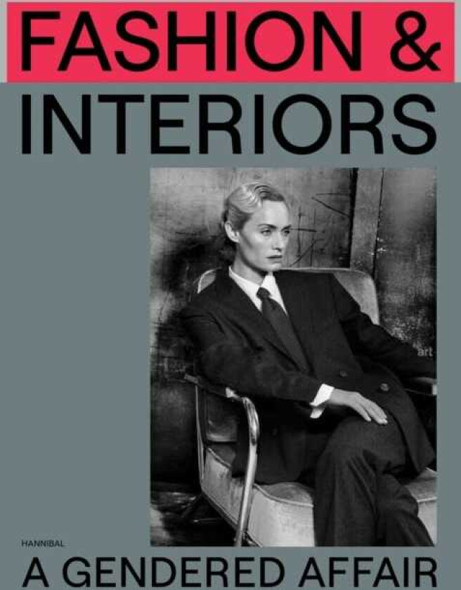 Fashion & Interiors A Gendered Affair
