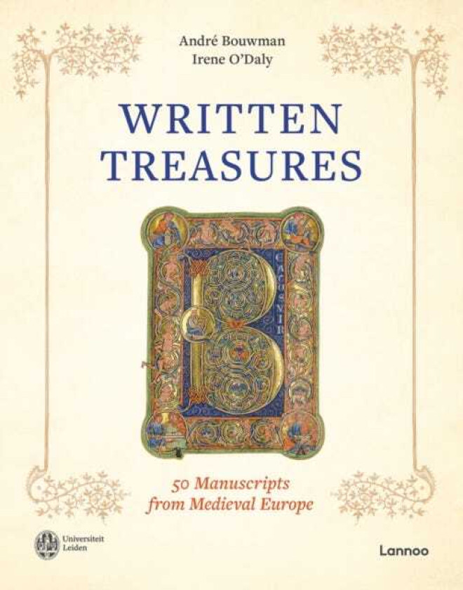 Written Treasures 50 Manuscripts from Medieval Europe