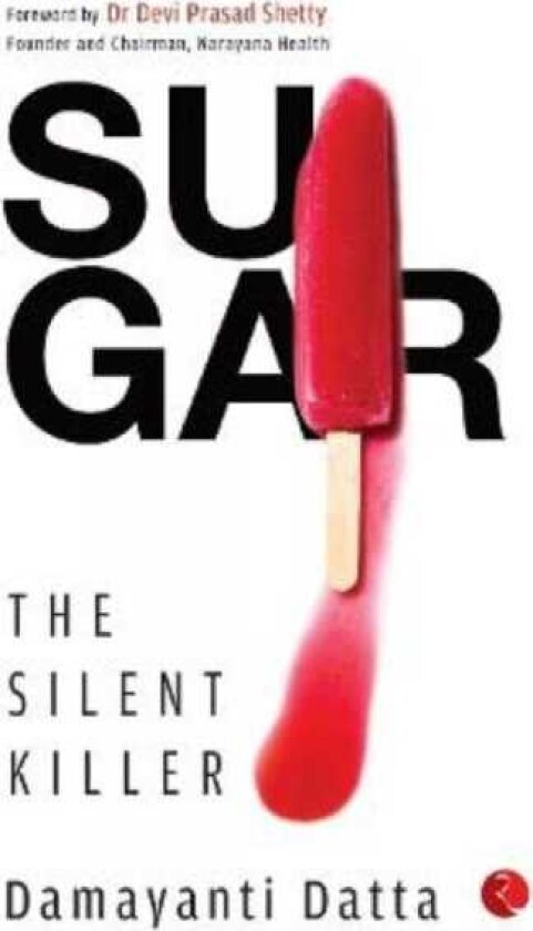 SUGAR The Silent Killer