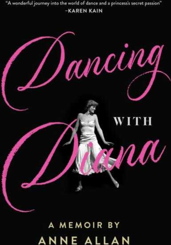 Dancing With Diana A Memoir by Anne Allan