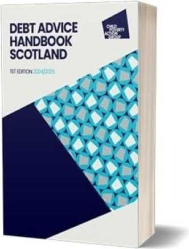 Debt Advice Handbook Scotland, 1st edition