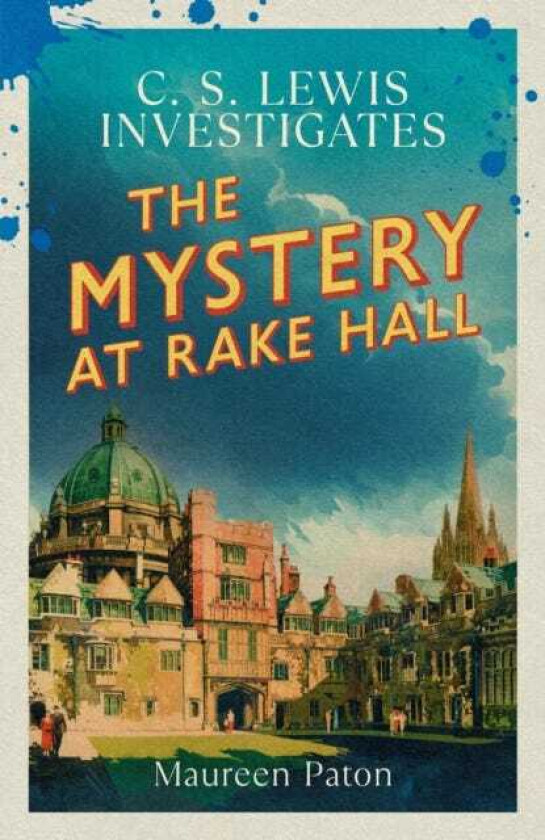 The Mystery at Rake Hall C.S. Lewis investigates