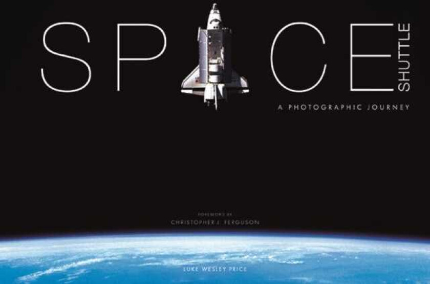 Space Shuttle: A Photographic Journey