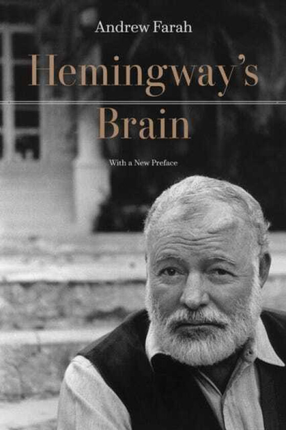 Hemingway's Brain With a New Preface