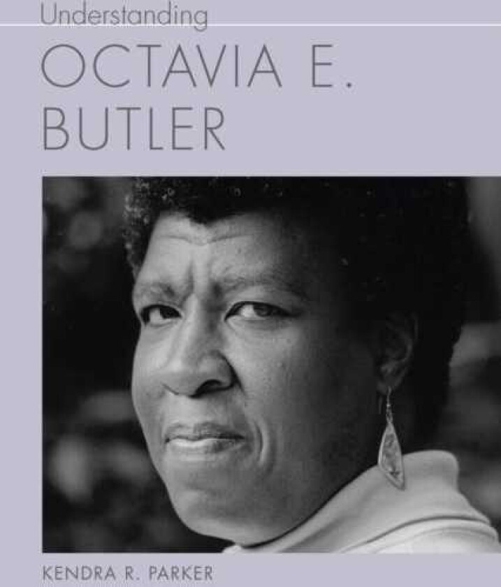 Understanding Octavia E. Butler