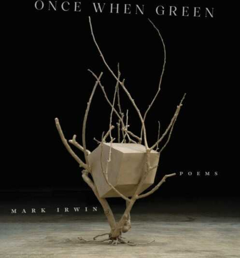 Once When Green Poems