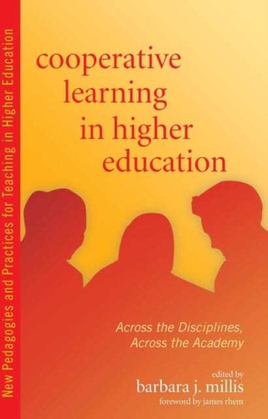 Cooperative Learning in Higher Education Across the Disciplines, Across the Academy