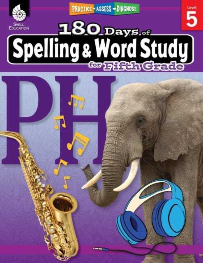 180 Days™: Spelling and Word Study for Fifth Grade Practice, Assess, Diagnose
