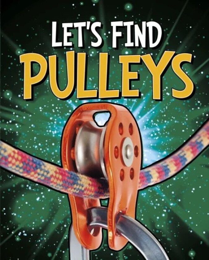 Let's Find Pulleys av Wiley Blevins