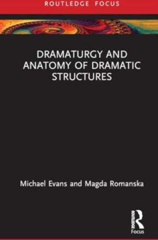 Dramaturgy and Anatomy of Dramatic Structures