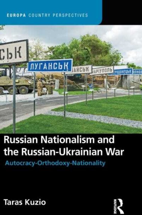 Russian Nationalism and the RussianUkrainian War