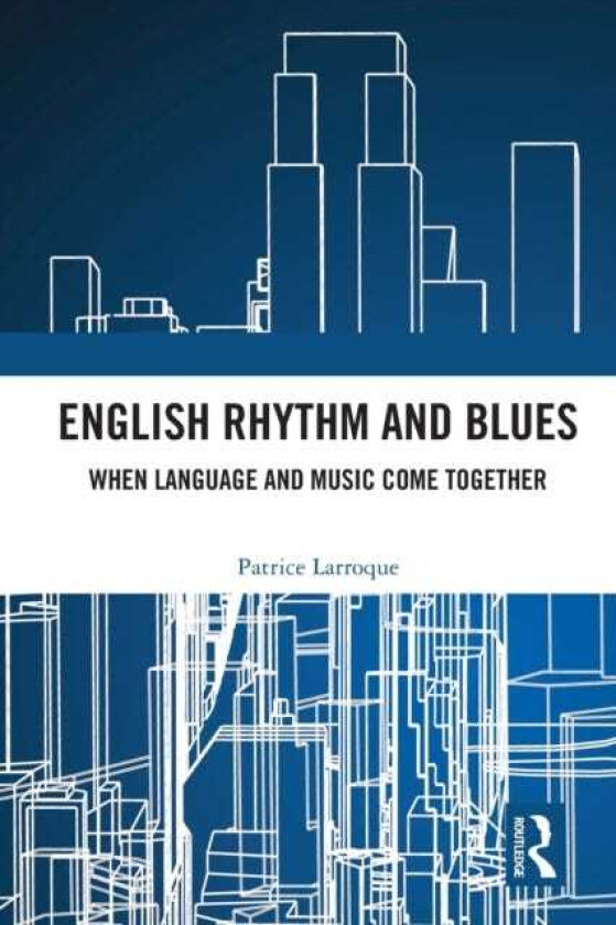 English Rhythm and Blues Where Language and Music Come Together