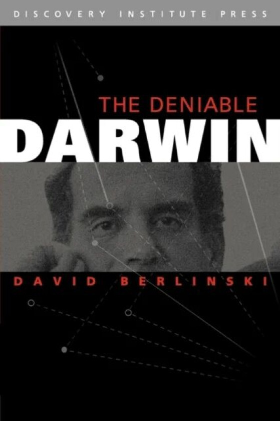 Deniable Darwin & Other Essays av David PH.D. Berlinski
