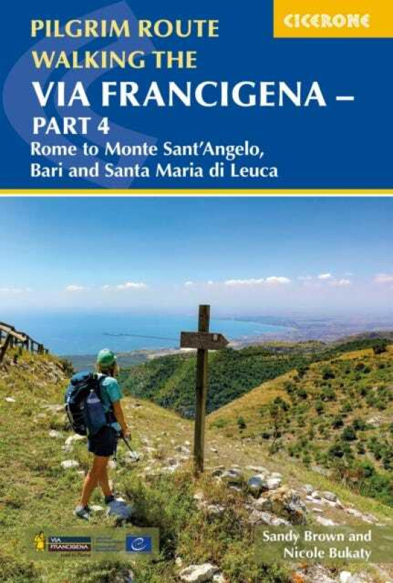 Walking the Via Francigena Pilgrim Route Part 4 Rome, Monte Santa??Angelo and Bari to Santa Maria di Leuca