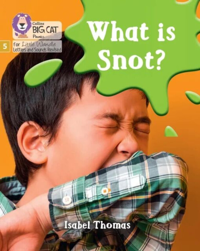 What is snot? av Isabel Thomas