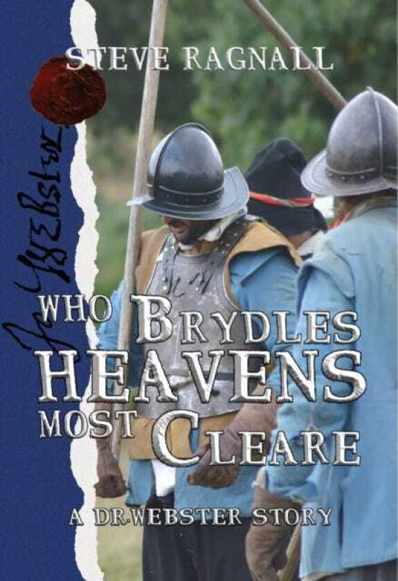 Who Brydles Heavens most Cleare A Dr Webster story