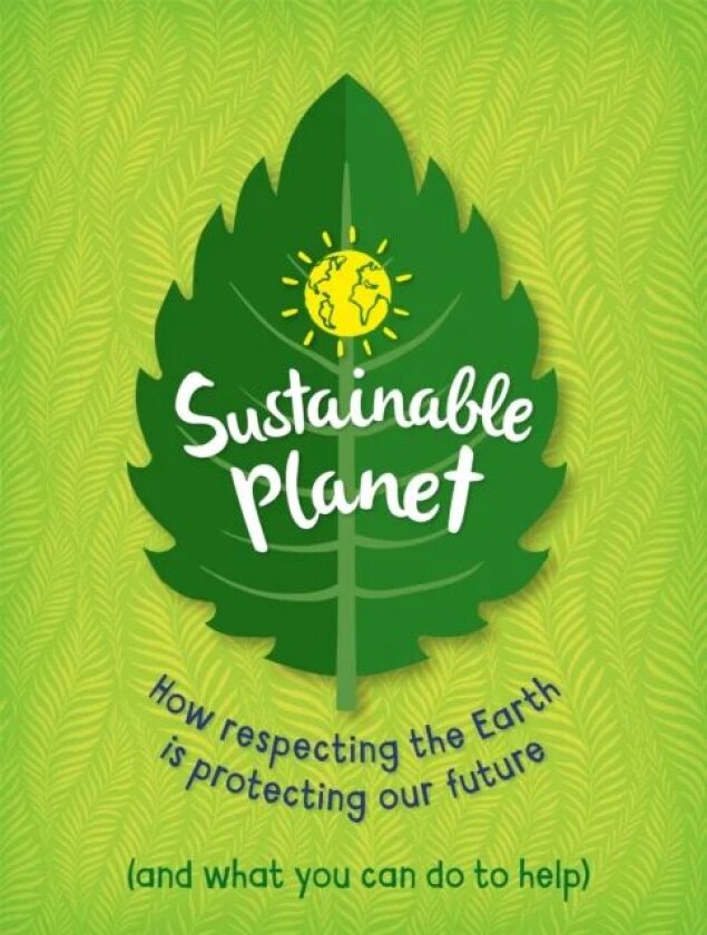 Sustainable Planet av Anna Claybourne
