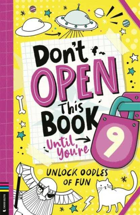 Don’t Open This Book Until You’re 9! Unlock oodles of fun