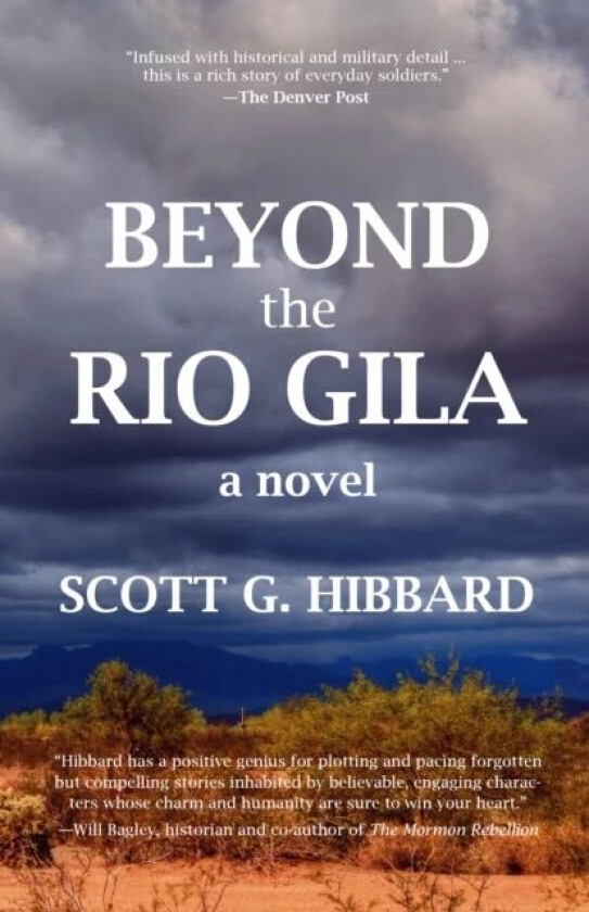 Beyond the Rio Gila av Scott G. Hibbard