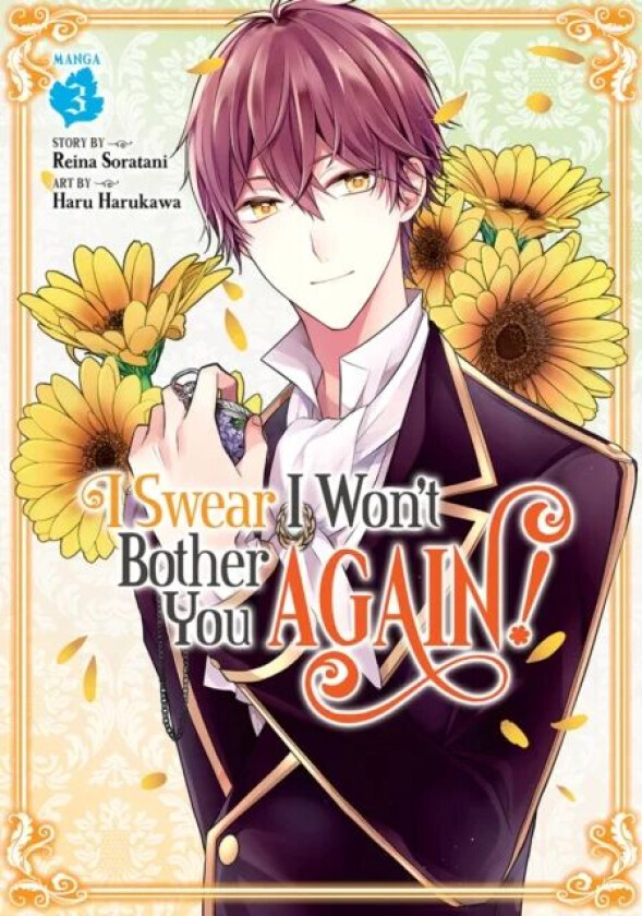 I Swear I Won&#039;t Bother You Again! (Manga) Vol. 3 av Reina Soratani