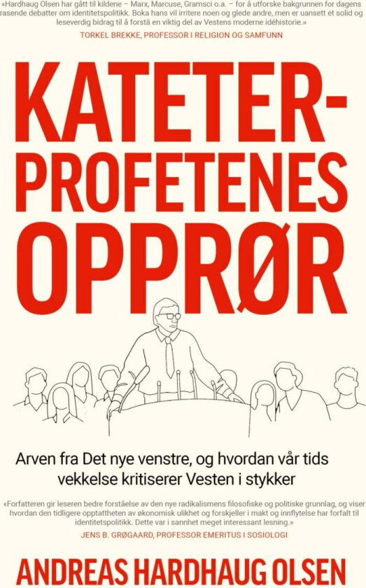 Kateterprofetenes opprør av Andreas Hardhaug Olsen