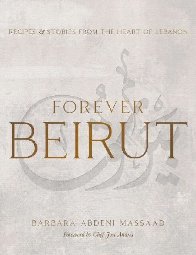 Forever Beirut av Barbara Abdeni Massaad