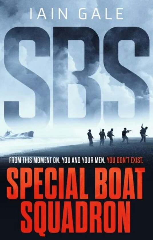 SBS: Special Boat Squadron av Iain Gale