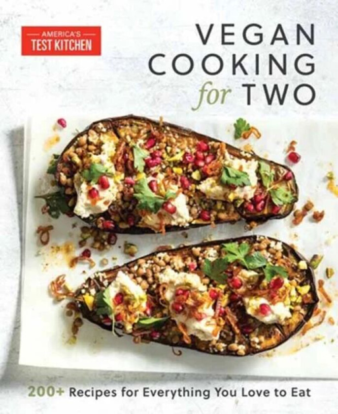 Vegan Cooking for Two av America&#039;s Test Kitchen