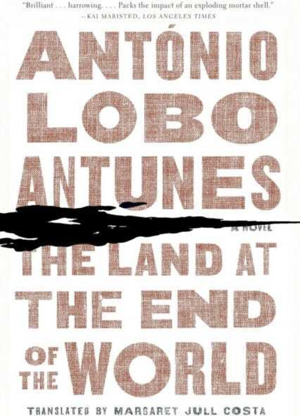 The Land at the End of the World A Novel